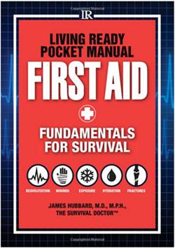 LIving Ready Pocket Manual First Aid Fundamentals for Survival